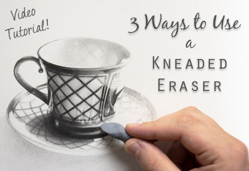 Three ways to use a kneaded eraser video drawing tutorial