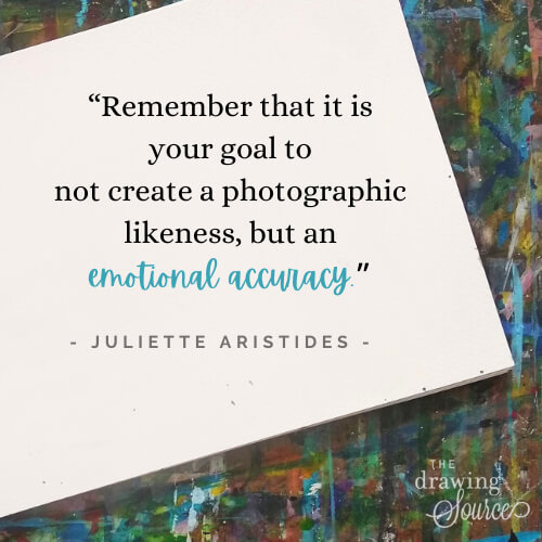 Image of canvas on an art table with the quote: “Remember that it is your goal to not create a photographic likeness, but an emotional accuracy” by Juliette Aristides