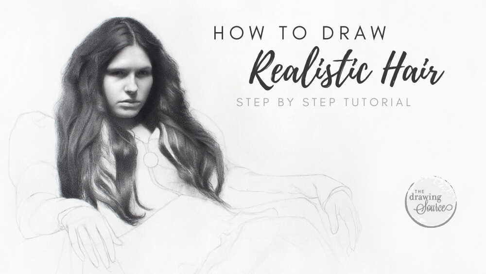 How to Draw Hair (Realistically!): Step by Step Tutorial