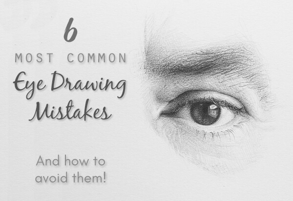 Realistic eye drawing with text: 6 Most Common Drawing Mistakes and how to avoid them
