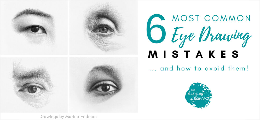 Realistic eye drawing with text: 6 most common eye drawing mistakes and how to avoid them. TheDrawingSource.com